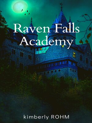 cover image of Raven Falls Academy